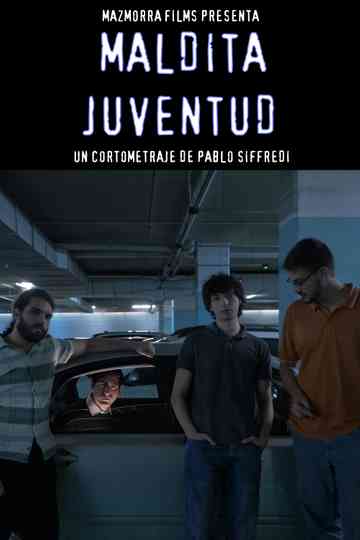 Maldita Juventud Poster