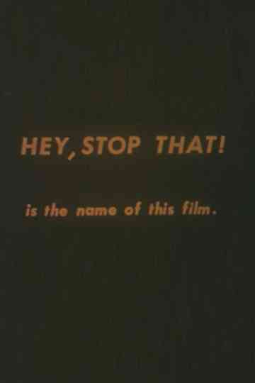 Hey, Stop That Poster