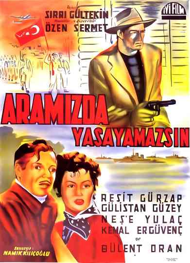Aramızda Yaşayamazsın Poster
