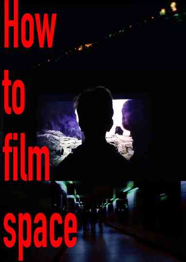 How to film Space Poster