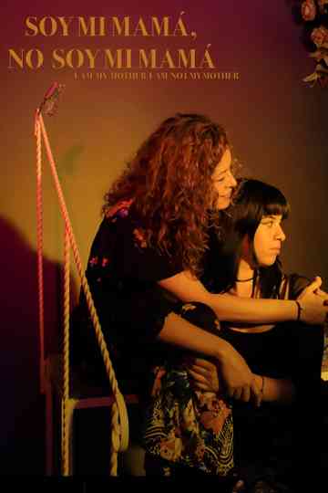 I'm my mother, I'm not my mother Poster