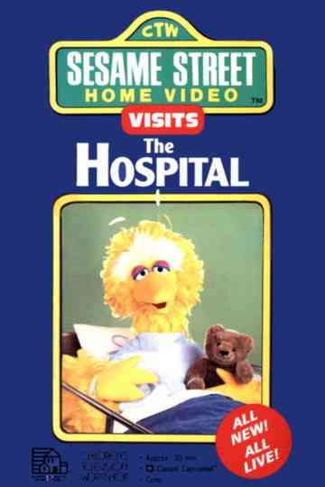 Sesame Street Home Video Visits the Hospital Poster