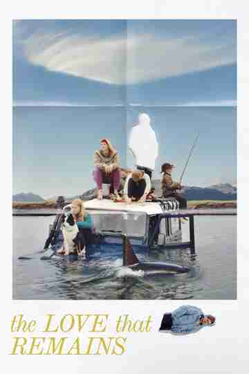 The Love That Remains Poster