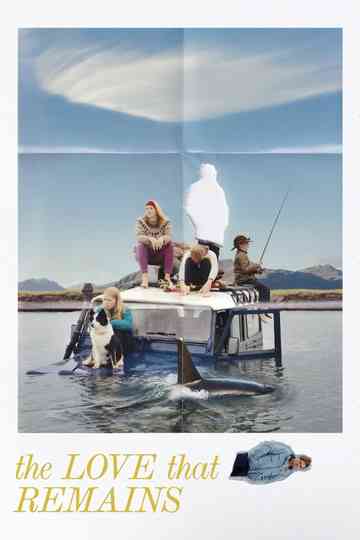 The Love That Remains Poster