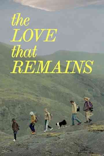 The Love That Remains Poster
