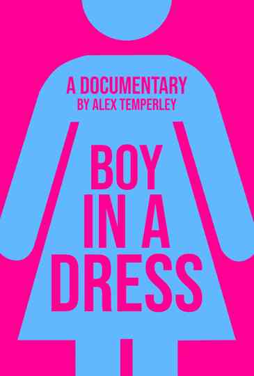 Boy in a Dress: A Documentary Poster