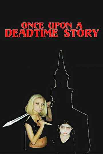 Once Upon a Deadtime Story Poster