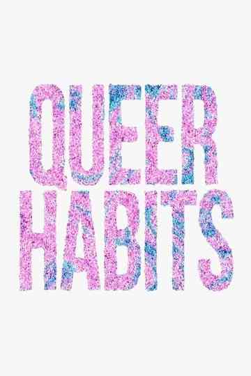 Queer Habits Poster