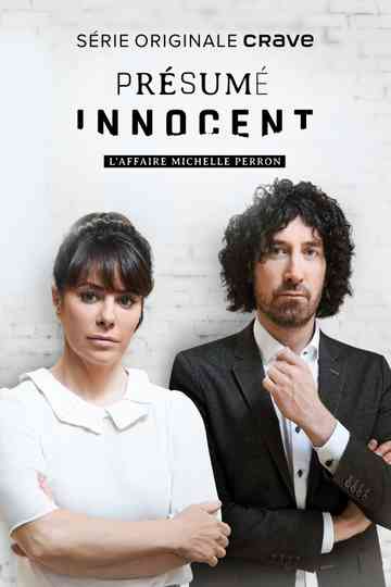 Présumé innocent : L'affaire Michelle Perron Poster