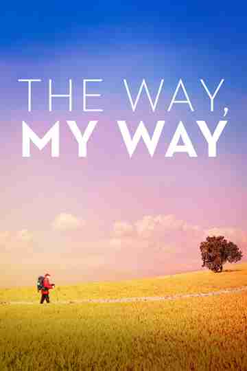 The Way, My Way Poster