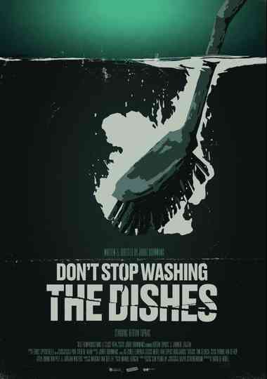 Don't Stop Washing the Dishes Poster