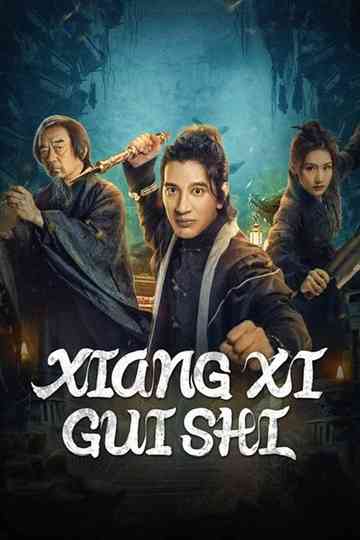 Xiangxi Guishi Poster