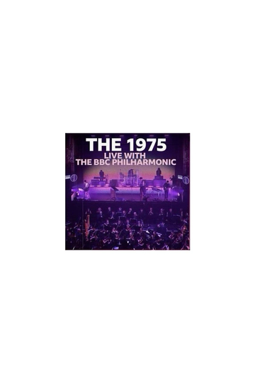 The 1975: Live with the BBC Philharmonic