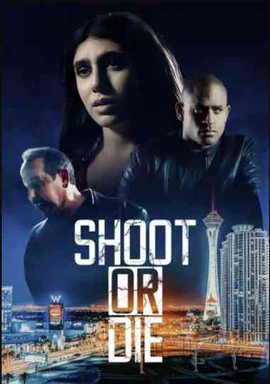 Shoot or Die Poster