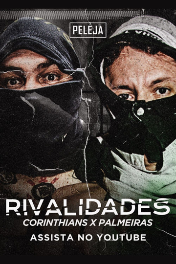 Rivalidades: Corinthians X Palmeiras Poster