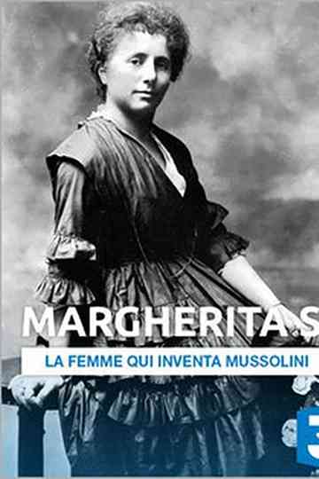 Margherita, The Woman Who Invented Mussolini Poster