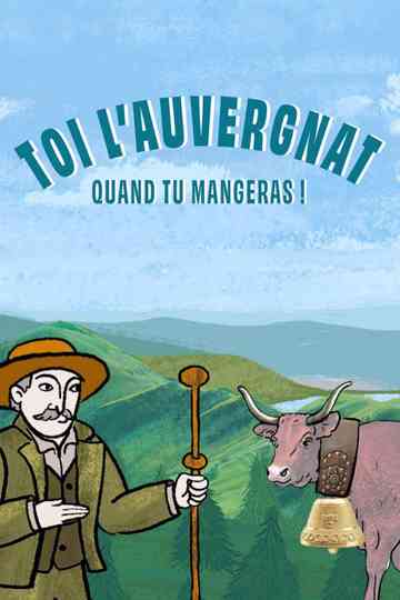 Toi l'Auvergnat, quand tu mangeras ! poster