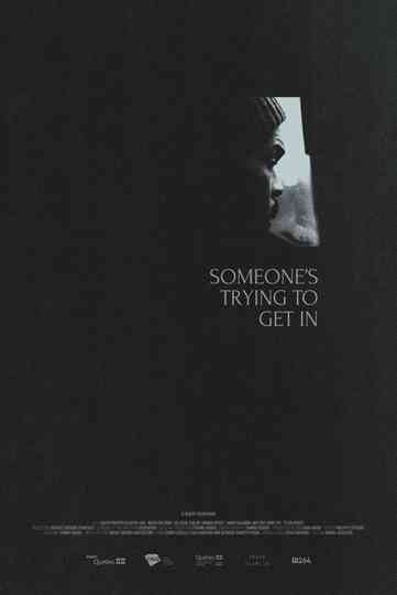 Someone's Trying to Get in poster