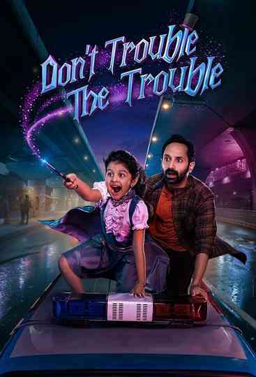Don't Trouble The Trouble Poster