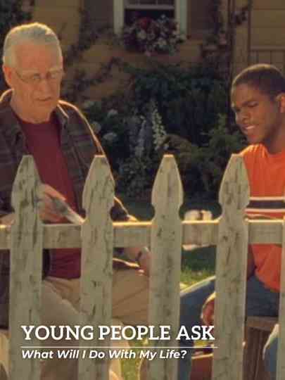 Young People Ask - What Will I Do With My Life? Poster