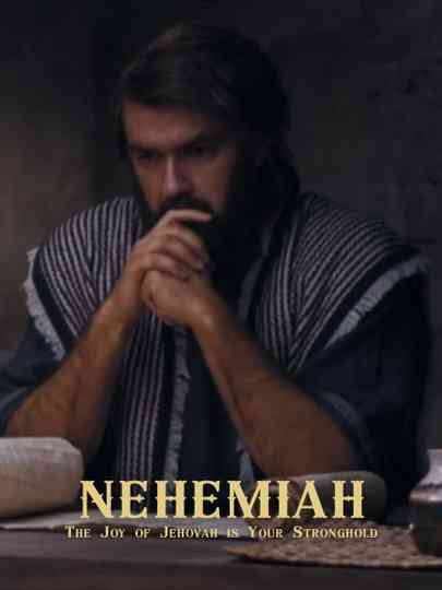 Nehemiah: “The Joy of Jehovah Is Your Stronghold” Poster