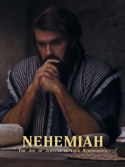 Nehemiah: “The Joy of Jehovah Is Your Stronghold”