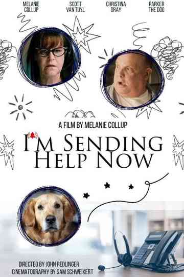 I'm Sending Help Now Poster