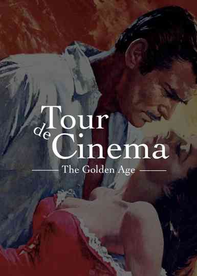 Tour de Cinema: The Golden Age Poster
