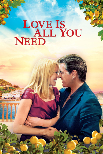 Love Is All You Need Poster