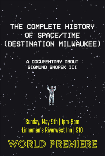 The Complete History Of Space/Time (Destination Milwaukee) Poster