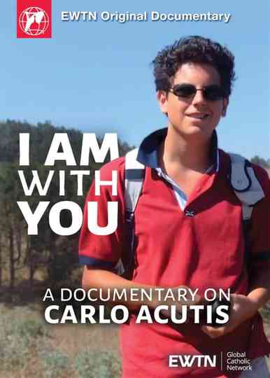 I Am With You - A Documentary on Carlo Acutis Poster