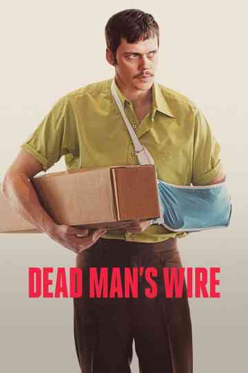 Dead Man's Wire Poster