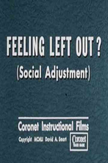 Feeling Left Out? (Social Adjustment) Poster