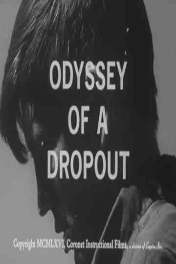 Odyssey of a Dropout Poster