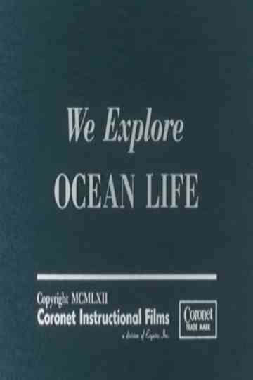 We Explore Ocean Life Poster