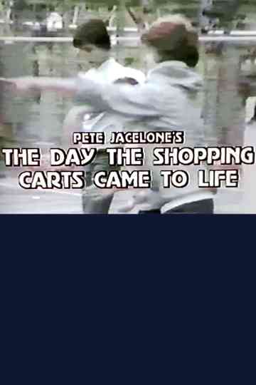 The Day the Shopping Carts Came to Life Poster