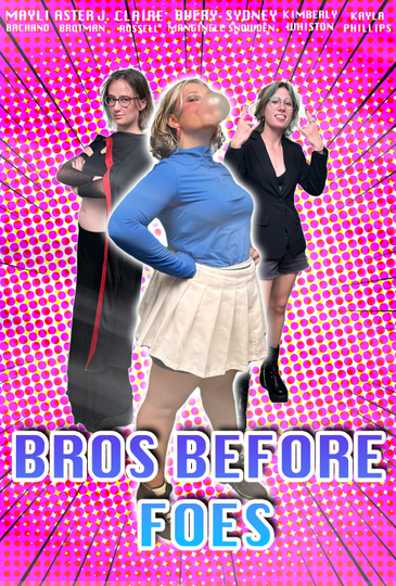 Bros Before Foes Poster