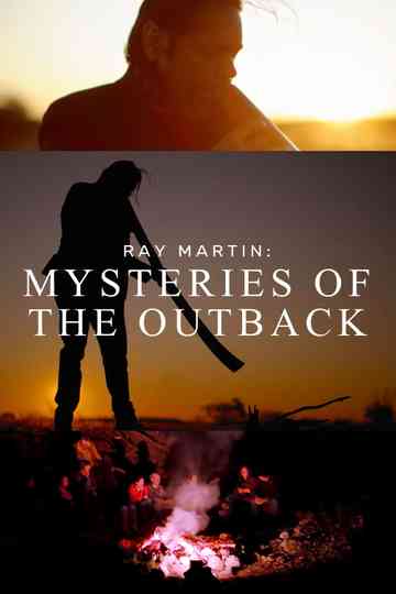 Ray Martin: Mysteries Of The Outback Poster