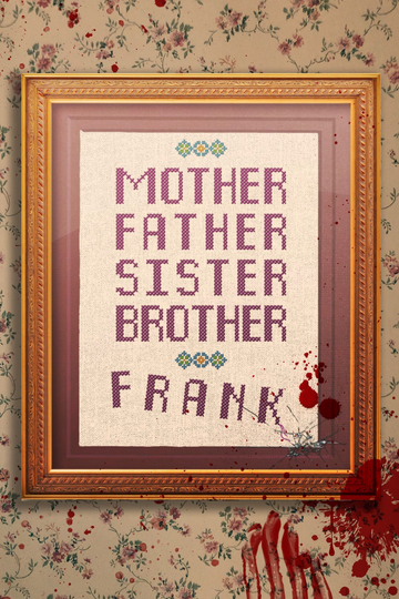 Mother Father Sister Brother Frank Poster