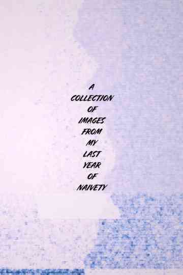 A Collection of Images From My Last Year of Naivety Poster