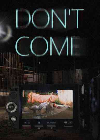 Don't Come Poster