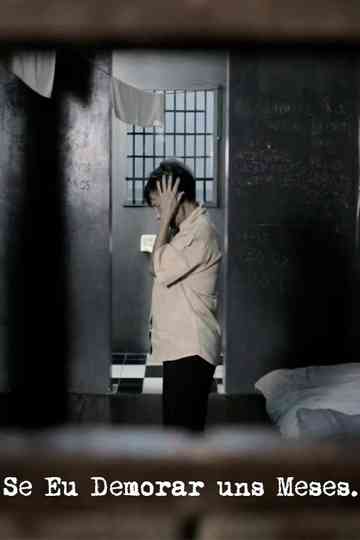 Se Eu Demorar uns Meses Poster