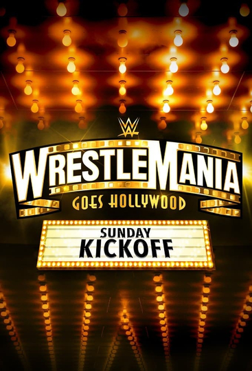 WWE WrestleMania 39 Sunday Kickoff Poster