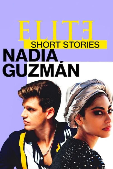 Elite Short Stories: Nadia Guzmán