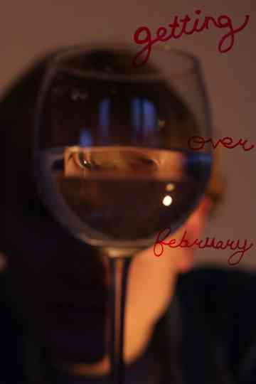 Getting Over February Poster