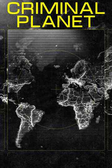 Criminal Planet Poster