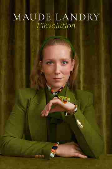 Maude Landry: L'involution Poster