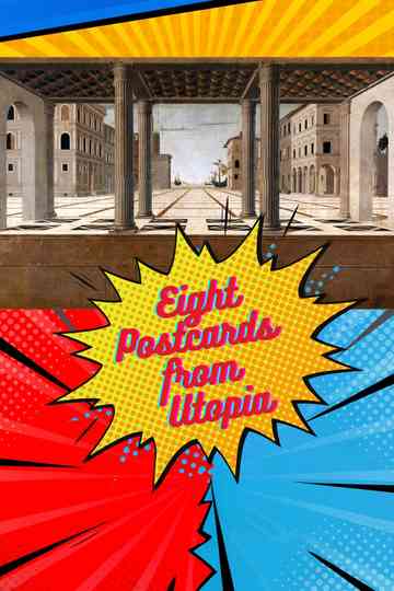 Eight Postcards from Utopia Poster