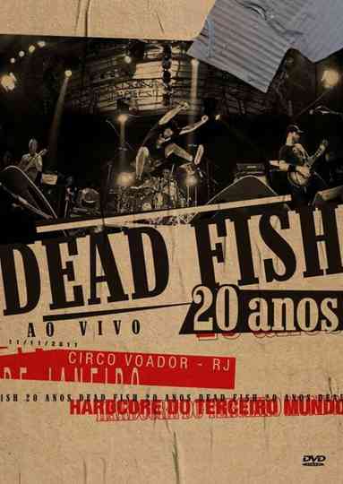 Dead Fish 20 Anos Ao Vivo Poster
