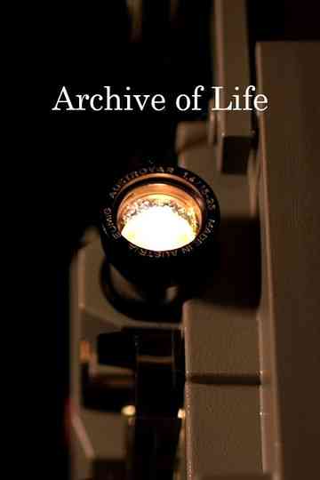 Archive of Life Poster